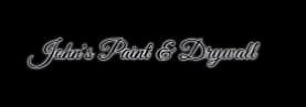This is an image from John's Paint & Drywall, located in Oklahoma. The logo for John's Paint & Drywall features elegant cursive silver text on a black background.