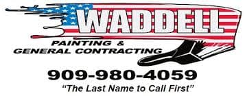 This is an image from Waddell Painting & General Contracting, located in California. The image shows the company’s official logo featuring the business name “Waddell Painting & General Contracting,” an American flag paint-themed graphic, the company phone number, and the slogan “The Last Name to Call First,” representing professional residential and commercial painting services.