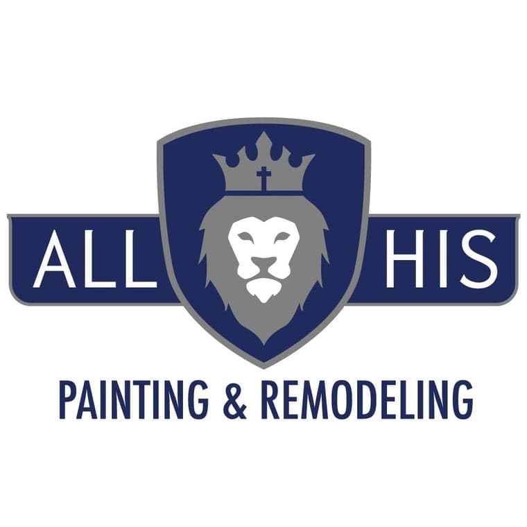 This is an image from All His Painting & Remodeling, located in Georgia. The logo for All His Painting & Remodeling features a navy blue shield with a regal silver lion's head wearing a crown topped with a cross, flanked by bold white 'ALL' and 'HIS' lettering, with 'PAINTING & REMODELING' in navy text below.
