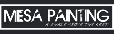 This is an image from Mesa Painting, located in California. The logo for Mesa Painting features bold white text on a black background with the tagline A Shade Above The Rest.